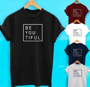 Buy Best Slogan Tee Be YOU tiful T Shirt 2020-Photoroom