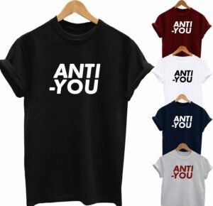 Buy Best Slogan Tee Anti You T Shirt 2020