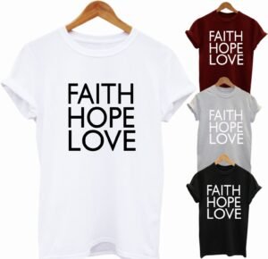 buy-best-slogan-tee-faith-hope-love-t-shirt-2020-2